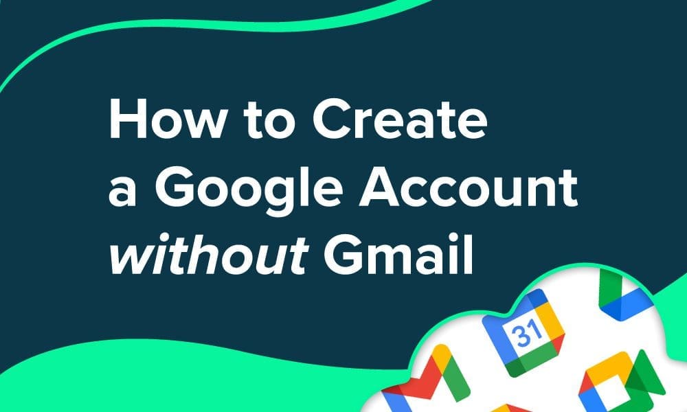 2021-07-14-bigstorm-blog-graphic How to Create a Google Account Without Gmail graphic