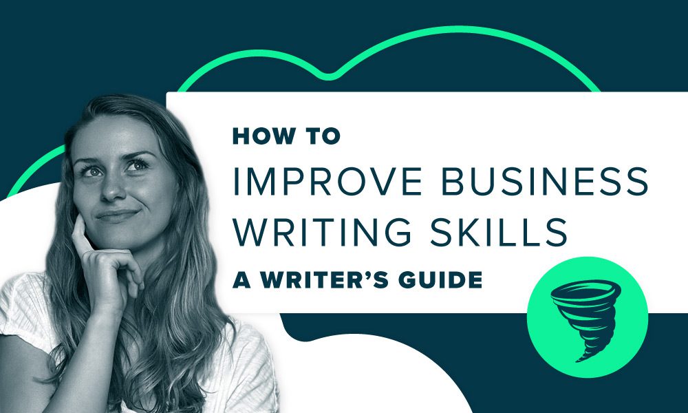 Big-Storm-Internal-BLOG-Business-Writing-Skills-2-000×600 how to improve business writing skills