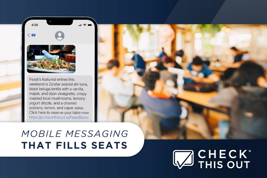 Check This Out graphic for "Mobile Messaging That Fills Seats"