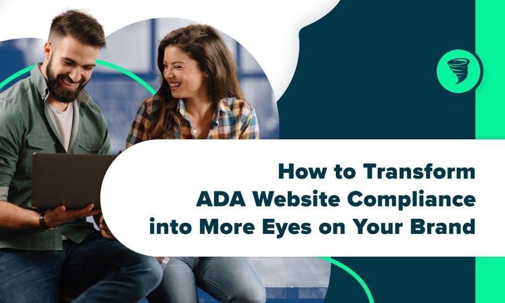 Big_Storm-How_to_Transform_ADA_Website_Compliance_into_More_Eyes_on_Your_Band Big Storm Blog - How to Transform ADA Website Compliance into More Eyes on Your Brand