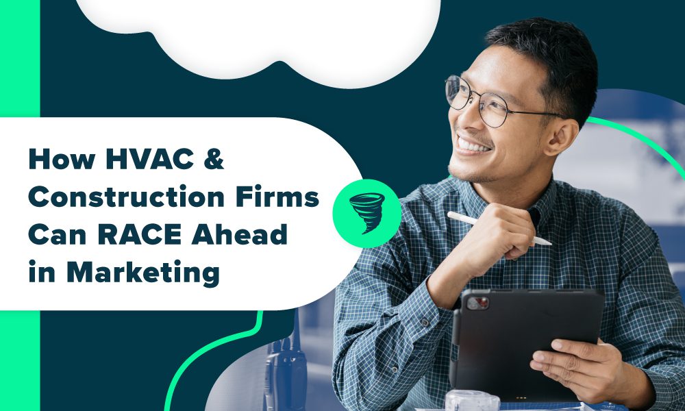 2025-09-11-How-HVAC-&-Construction-Firms-Can-RACE-Ahead-in-Marketing
