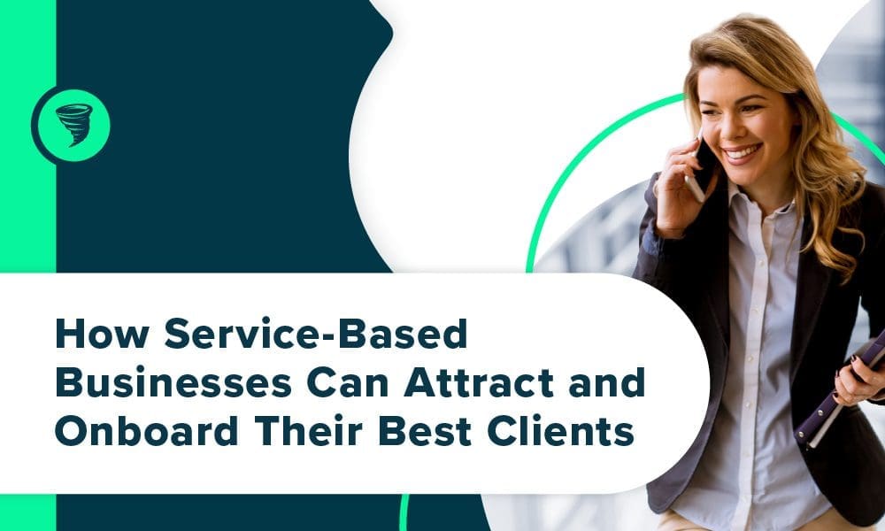Big_Storm-How_Service-Based_Businesses_Can_Attract_and_Onboard_Their_Best_Clients How Service-Based Businesses Can Attract and Onboard Their Best Clients - Businesswoman on phone with client.
