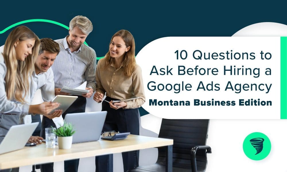 Big_Storm-10_Questions_to_Ask_Before_Hiring_a_Google_Ads_Agency_Montana_Business_Edition 10 Questions to Ask Before Hiring a Google Ads Agency: Montana Business Edition - Business group around tablet reviewing google ads