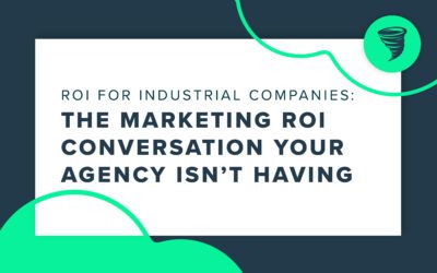 The Marketing ROI Conversation Your Agency Isn’t Having
