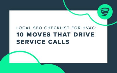The Local SEO Checklist for HVAC Companies: 10 Moves That Drive Service Calls