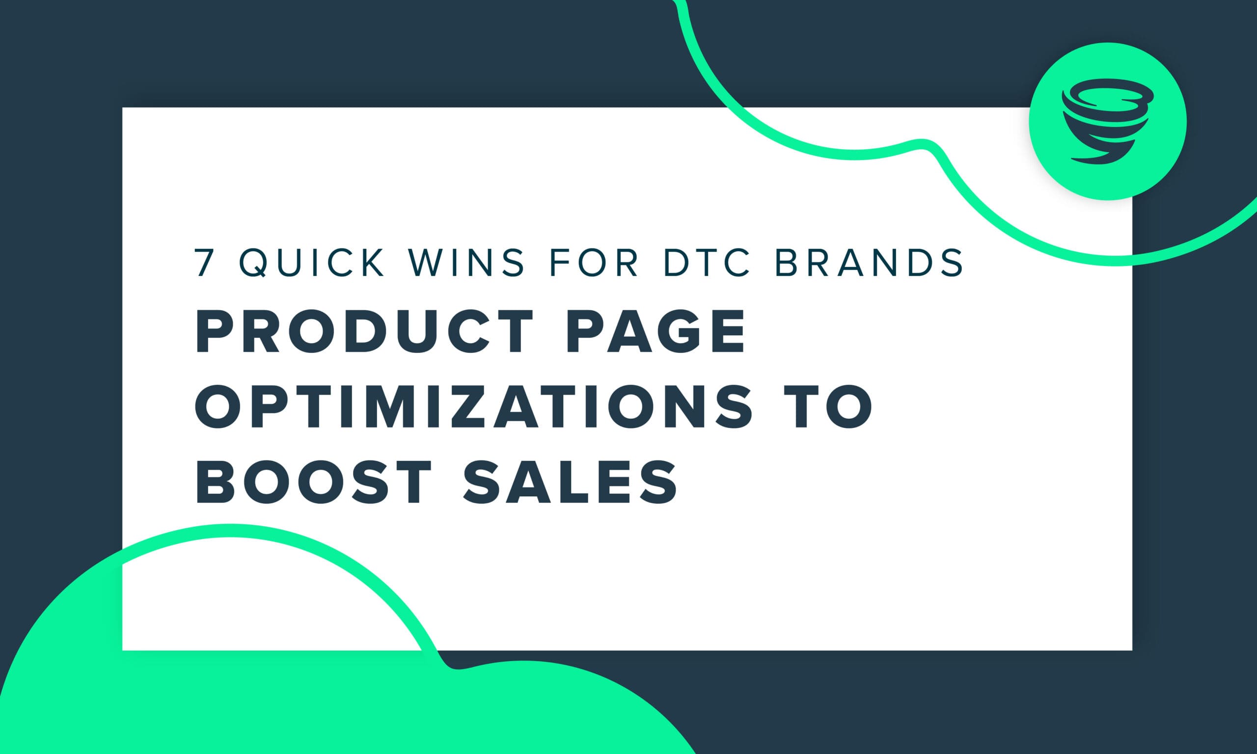 7-Quick-Wins-for-DTC-Brands-Product-Page-Optimizations-to-Boost-Sales "7 Quick Wins for DTC Brands: Product Page Optimizations to Boost Sales"